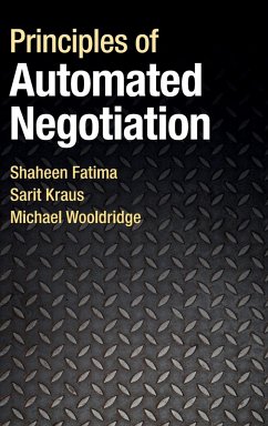 Principles of Automated Negotiation - Fatima, Shaheen; Kraus, Sarit; Wooldridge, Michael