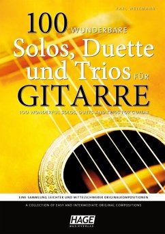 100 wunderbare Solos, Duette und Trios für Gitarre - Weikmann, Karl