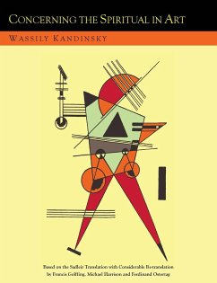 Concerning the Spiritual in Art and Painting in Particular [An Updated Version of the Sadleir Translation] - Kandinsky, Wassily