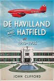 de Havilland and Hatfield: 1910-1935