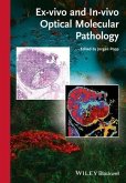 Ex-vivo and In-vivo Optical Molecular Pathology (eBook, PDF)