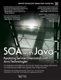SOA with Java (eBook, ePUB) - Erl, Thomas; Tost, Andre; Roy, Satadru; Thomas, Philip; Balasubramanian, Raj; Chou, David; Plunkett, Thomas