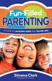 Fun-Filled Parenting (eBook, ePUB)