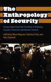 The Anthropology of Security (eBook, ePUB)