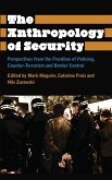 The Anthropology of Security (eBook, ePUB)