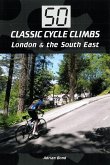 50 Classic Cycle Climbs: London & South East (eBook, ePUB)