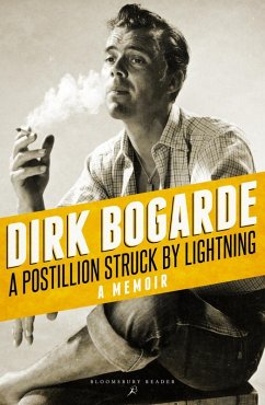 A Postillion Struck by Lightning (eBook, ePUB) - Bogarde, Dirk