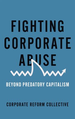 Fighting Corporate Abuse (eBook, ePUB) - Collective, Corporate Reform
