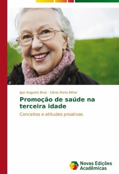 Promoção de saúde na terceira idade - Braz, Igor Augusto;Bittar, Cléria Maria