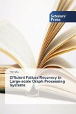 Efficient Failure Recovery in Large-scale Graph Processing Systems