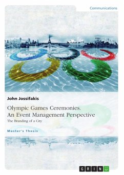 Olympic Games Ceremonies. An Event Management Perspective (eBook, PDF) - Jossifakis, John