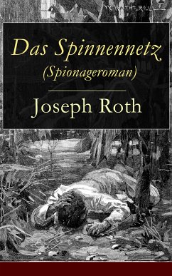 Das Spinnennetz (Spionageroman) (eBook, ePUB) - Roth, Joseph