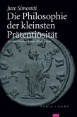 Die Philosophie der kleinsten Prätentiösität