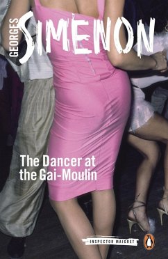 The Dancer at the Gai-Moulin (eBook, ePUB) - Simenon, Georges