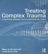 Treating Complex Trauma (eBook, ePUB) - Bild 1