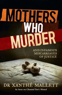 Mothers Who Murder (eBook, ePUB) - Mallett, Xanthe
