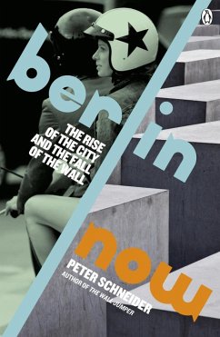 Berlin Now (eBook, ePUB) - Schneider, Peter