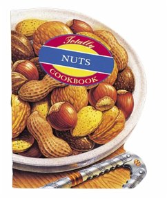 Totally Nuts Cookbook (eBook, ePUB) - Siegel, Helene
