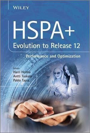 HSPA+ Evolution to Release 12 (eBook, PDF) HSPA+ Evolution to Release 12 (eBook, PDF)