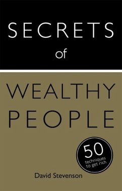 Secrets of Wealthy People: 50 Techniques to Get Rich (eBook, ePUB) - Stevenson, David