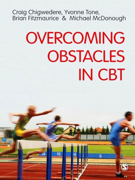 Overcoming Obstacles in CBT (eBook, ePUB) Overcoming Obstacles in CBT (eBook, ePUB)