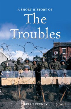 A Short History of the Troubles (eBook, ePUB) - Feeney, Brian