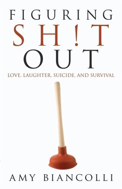 Figuring Shit Out (eBook, ePUB) - Biancolli, Amy