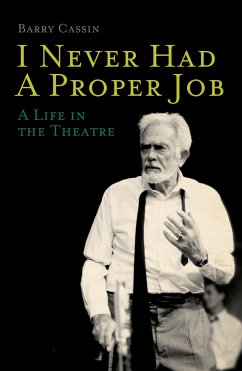 I Never Had a Proper Job (eBook, ePUB) - Cassin, Barry