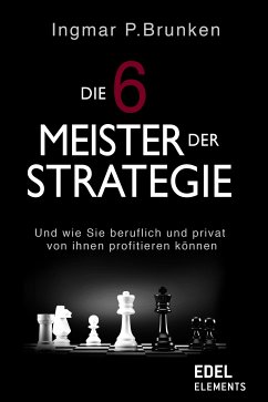 Die 6 Meister der Strategie (eBook, ePUB) - Brunken, Ingmar P.