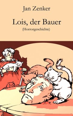 Lois, der Bauer (eBook, ePUB) - Zenker, Jan