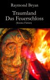 Traumland - Das Feuerschloss (eBook, ePUB)