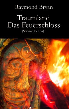 Traumland - Das Feuerschloss (eBook, ePUB) - Bryan, Raymond