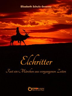 Elchritter (eBook, ePUB) - Schulz-Semrau, Elisabeth