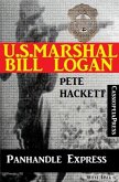 U.S.Marshal Bill Logan, Band 29: Panhandle Express (eBook, ePUB)