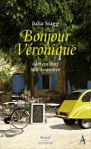 Bonjour Veronique oder ein Dorf hält zusammen / Fogas Bd.3 (eBook, ePUB)