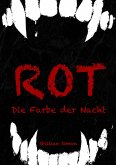 Rot - Die Farbe der Nacht (eBook, ePUB)