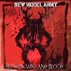 Between Wine And Blood - New Model Army