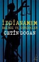 Iddianamem - Dogan, Cetin