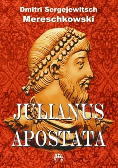Julianus Apostata - Mereschkowski, Dmitri