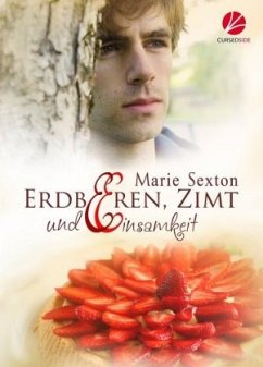 Erdbeeren, Zimt und Einsamkeit - Sexton, Marie