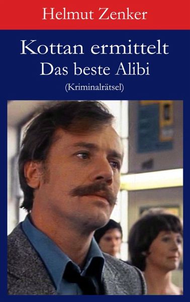 Kottan ermittelt: Das beste Alibi (eBook, ePUB)