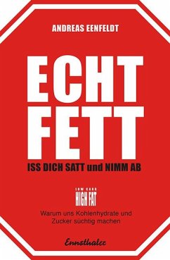 Echt fett - Iss dich satt und nimm ab (eBook, ePUB) - Eenfeldt, Andreas