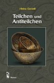 Teilchen und Antiteilchen