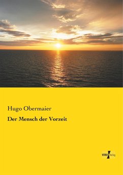 Der Mensch der Vorzeit - Obermaier, Hugo