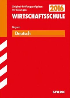 Deutsch, Bayern / Wirtschaftsschule 2015 - Stojan, Christine; Lammich, Leo; Müller, Hannelore