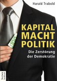 Kapital Macht Politik (eBook, PDF)