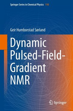 Dynamic Pulsed-Field-Gradient NMR - Sørland, Geir Humborstad