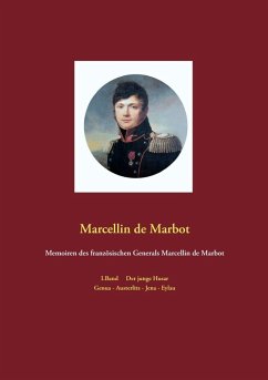 Memoiren des französischen Generals Marcellin de Marbot (eBook, ePUB) - Marbot, Marcellin de