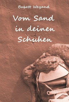 Vom Sand in deinen Schuhen (eBook, ePUB) - Weyand, Babett