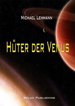 Hüter der Venus (eBook, ePUB) - Lehmann, Michael